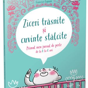 Ziceri trăsnite și cuvinte stâlcite