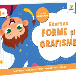 Exersez forme și grafisme