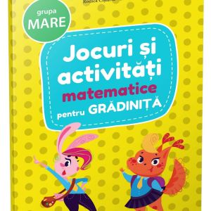 Jocuri și activități matematice • grupa mare